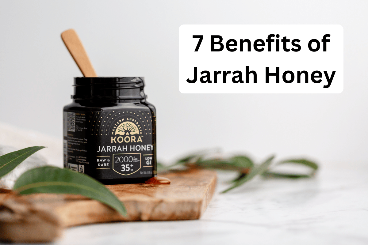 7 Benefits of Jarrah Honey